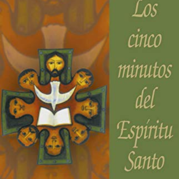 Los Cinco Minutos del Espíritu Santo