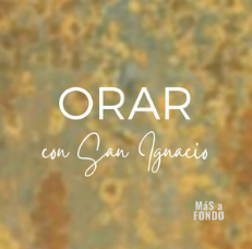 Oración con San Ignacio